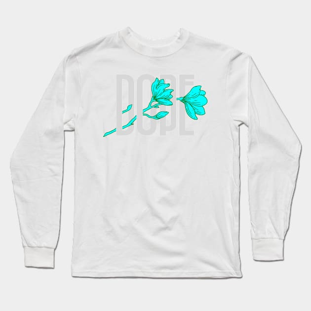 dope Long Sleeve T-Shirt by DeekayGrafx